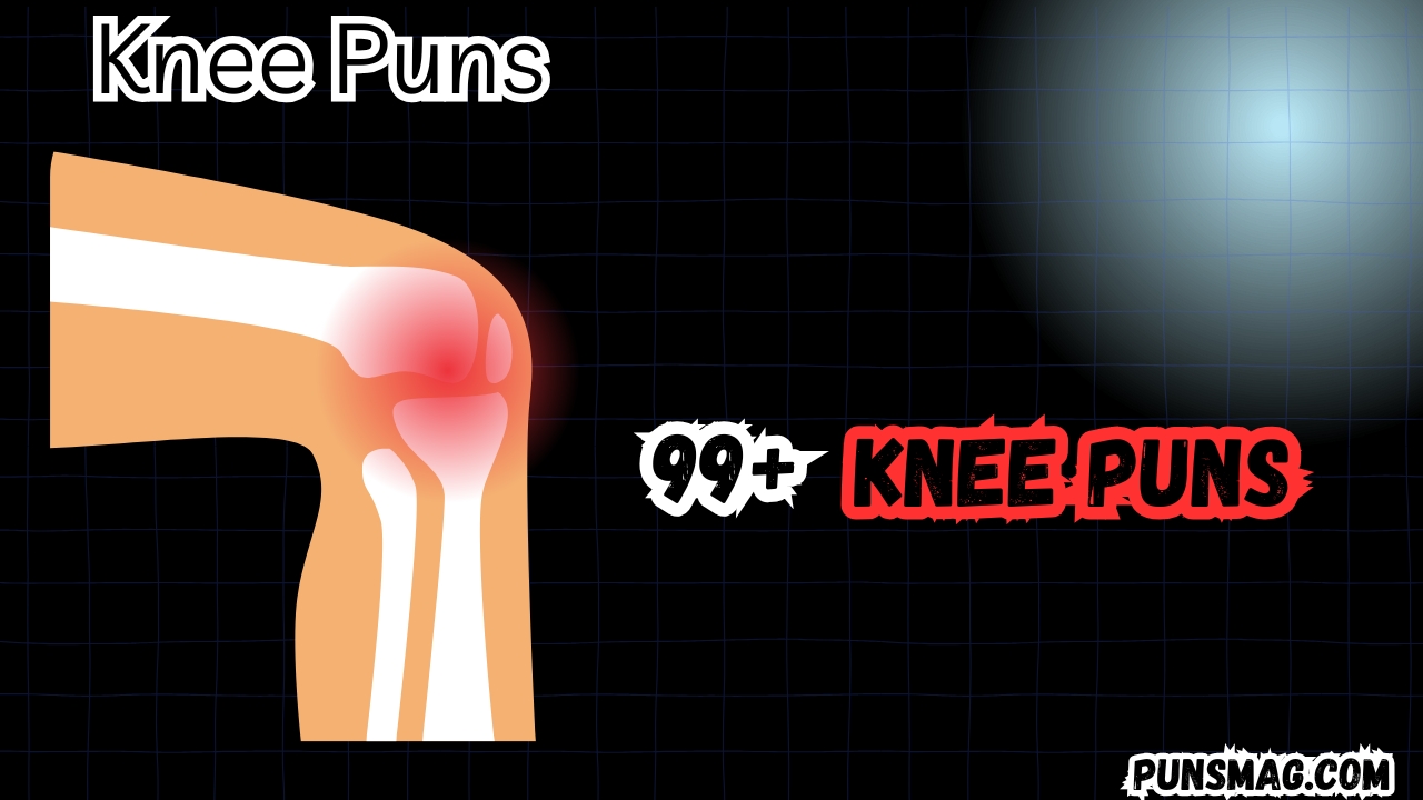 Knee Puns